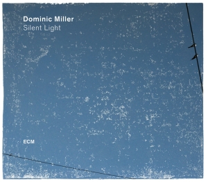 Dominic Miller - Silent Light in the group OUR PICKS / Classic labels / ECM Records at Bengans Skivbutik AB (2379899)