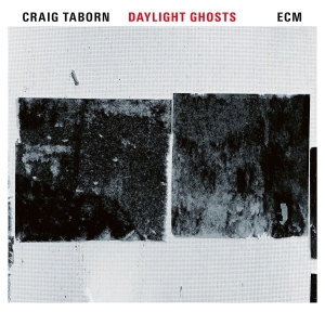 Craig Taborn - Daylight Ghosts in the group CD / Jazz at Bengans Skivbutik AB (2379907)