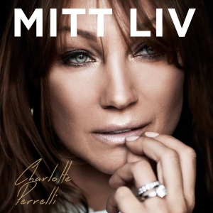 Charlotte Perrelli - Mitt Liv in the group CD / Pop-Rock at Bengans Skivbutik AB (2384967)