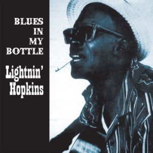 Lightnin' Hopkins - Blues In My Bottle in the group CD / Blues at Bengans Skivbutik AB (2385526)
