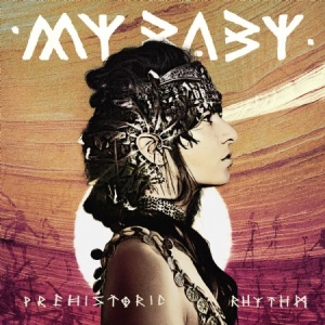 My Baby - Prehistoric Rhythm in the group VINYL / Pop-Rock at Bengans Skivbutik AB (2385603)
