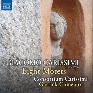 Consortium Carissimi Garrick Comea - Eight Motets in the group Externt_Lager /  at Bengans Skivbutik AB (2386165)