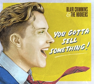 Crimmins Blair & The Hookers - You Gotta Sell Something in the group VINYL / Jazz/Blues at Bengans Skivbutik AB (2391937)