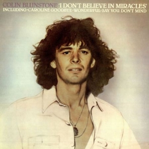Blunstone Colin - I Don't Believe In Miracles in the group CD / Rock at Bengans Skivbutik AB (2392069)
