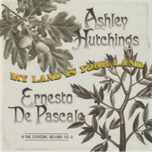 Hutchings A. & E. De Pascale - My Land Is Your Land in the group CD / Rock at Bengans Skivbutik AB (2392114)