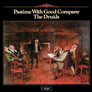 Druids - Past Times With Good Company in the group CD / Pop at Bengans Skivbutik AB (2392128)