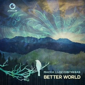 Macca & Loz Contreras - Better World in the group CD / Dans/Techno at Bengans Skivbutik AB (2392908)