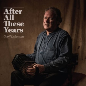 Lakeman Geoff - After All These Years in the group CD / Pop at Bengans Skivbutik AB (2396036)