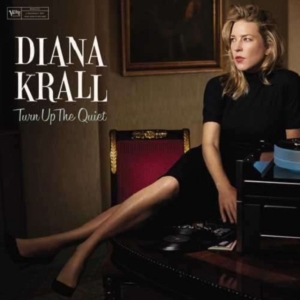Diana Krall - Turn Up The Quiet in the group CD / Jazz,Pop-Rock at Bengans Skivbutik AB (2396323)