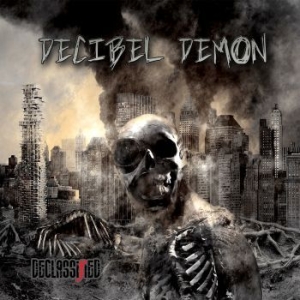 Decibel Demon - Declassified in the group CD / CD Hardrock at Bengans Skivbutik AB (2396805)