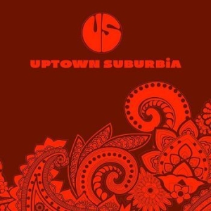 Uptown Suburbia - Uptown Suburbia in the group OTHER / 3 for 350 - 335 at Bengans Skivbutik AB (2397213)