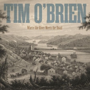 O'brien Tim - Where The River Meets The Road in the group CD / Pop at Bengans Skivbutik AB (2399506)