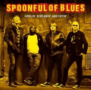 Spoonful Of Blues - Howlin' Scramin' And Cryin' in the group CD / Jazz/Blues at Bengans Skivbutik AB (2399589)