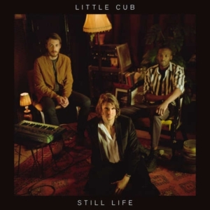 Little Cub - Still Life in the group CD / Upcoming releases / Pop at Bengans Skivbutik AB (2399771)
