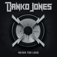 Danko Jones - Never Too Loud in the group CD / Hårdrock,Pop-Rock at Bengans Skivbutik AB (2400221)