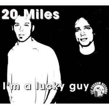 20 Miles - I'm A Lucky Guy in the group VINYL / Bestsellers at Bengans Skivbutik AB (2403784)