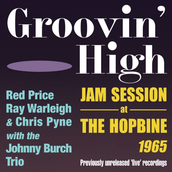 Various Artists - Groovin' High - Jam Session At The in the group CD / Bestsellers at Bengans Skivbutik AB (2403820)