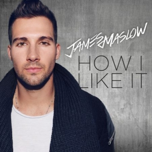 Maslow James - How I Like It in the group CD / Pop at Bengans Skivbutik AB (2403838)