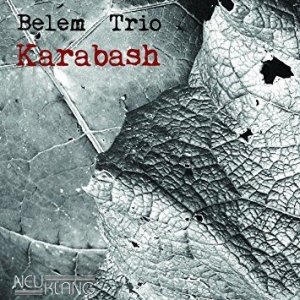 Belem Trio - Karabash in the group CD / Jazz/Blues at Bengans Skivbutik AB (2403970)