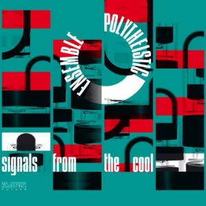Polytheistic Ensemble - Signals From The Cool in the group CD / Jazz/Blues at Bengans Skivbutik AB (2404006)