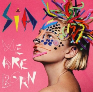 Sia - We Are Born in the group VINYL / Regular Custormer Discount may 24 at Bengans Skivbutik AB (2404576)
