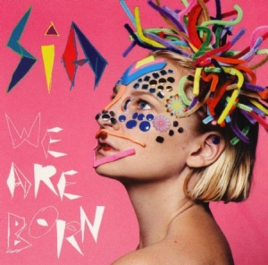 Sia - We Are Born in the group VINYL / Pop-Rock,Övrigt at Bengans Skivbutik AB (2404576)