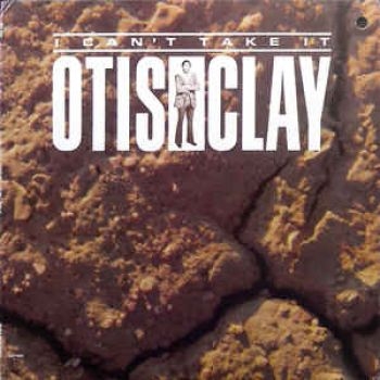 Clay Otis - I Can't Take It in the group VINYL / RNB, Disco & Soul at Bengans Skivbutik AB (2404681)