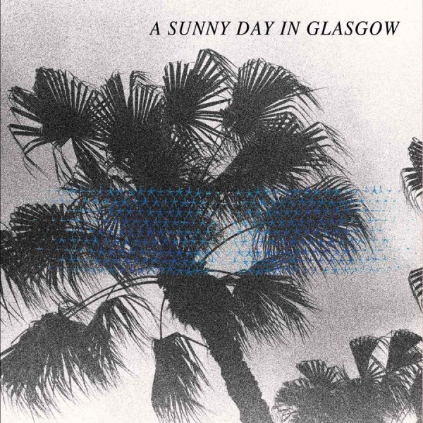 Sunny Day In Glasgow A - Sea When Absent in the group CD / Rock at Bengans Skivbutik AB (2404693)