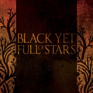 Black Yet Full Of Stars - Black Yet Full Of Stars in the group CD / Hårdrock at Bengans Skivbutik AB (2405673)
