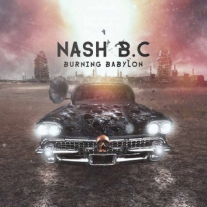 Nash B.C - Burning Babylon in the group CD / Hårdrock at Bengans Skivbutik AB (2405675)