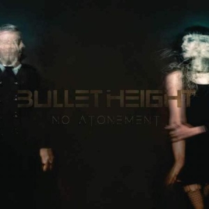 Bullet Height - No Atonement in the group VINYL / Hårdrock at Bengans Skivbutik AB (2406955)