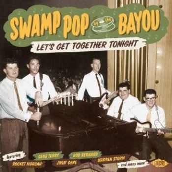 Various Artists - Swamp Pop By The BayouLet's Get To in the group CD / Bestsellers at Bengans Skivbutik AB (2408287)
