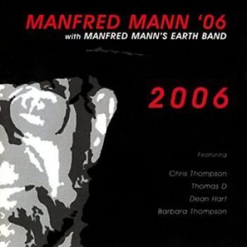 Manfred Mann 06 With M.M.E.B. - 2006 in the group CD / Bestsellers at Bengans Skivbutik AB (2408372)