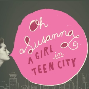 Oh Susanna - Girl In Teen City in the group CD / Rock at Bengans Skivbutik AB (2409926)