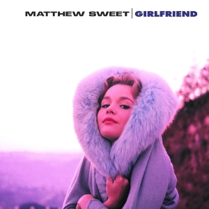 Matthew Sweet - Girlfriend in the group OUR PICKS / Classic labels / Music On Vinyl at Bengans Skivbutik AB (2413623)