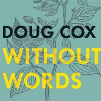 Cox Doug - Without Words in the group CD / Bestsellers at Bengans Skivbutik AB (2414042)