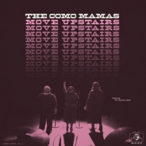 Como Mamas The - Move Upstairs in the group VINYL / Pop-Rock,RnB-Soul at Bengans Skivbutik AB (2414070)