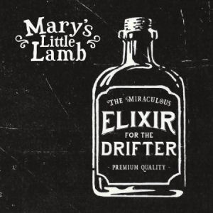 Mary's Little Lamb - Elixir For The Drifter in the group CD / Rock at Bengans Skivbutik AB (2414114)