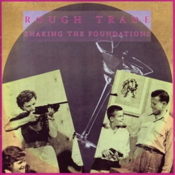 Rough Trade - Shaking The Foundations in the group CD / Bestsellers at Bengans Skivbutik AB (2414136)