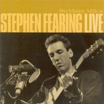 Fearing Stephen - So Many Miles: Live in the group CD / Bestsellers at Bengans Skivbutik AB (2414144)