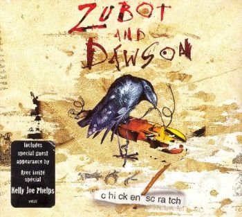 Zubot And Dawson - Chicken Scratch in the group CD / Pop at Bengans Skivbutik AB (2414151)
