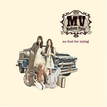 Madison Violet - No Fool For Trying in the group CD / Rock at Bengans Skivbutik AB (2414188)