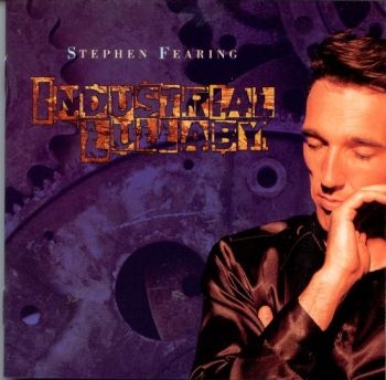 Fearing Stephen - Industrial Lullaby in the group CD / Bestsellers at Bengans Skivbutik AB (2414245)