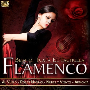 Rafa El Tachuela - Flamenco - Best Of Rafa El Tachuela in the group CD / Elektroniskt,World Music at Bengans Skivbutik AB (2414348)