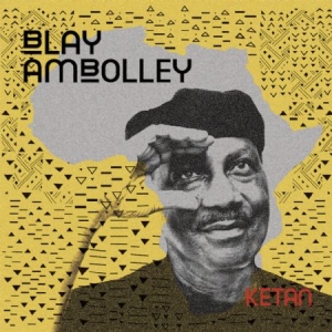 Ambolley Blay - Ketan in the group VINYL / World Music at Bengans Skivbutik AB (2417810)