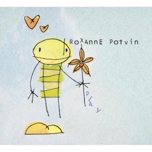 Potvin Roxanne - Play in the group CD / Pop-Rock at Bengans Skivbutik AB (2417821)