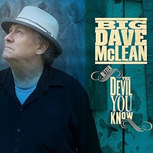 Mclean Big Dave - Better The Devil You Know in the group CD / Rock at Bengans Skivbutik AB (2417828)