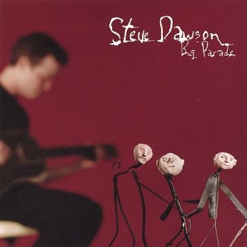 Dawson Steve - Bug Parade in the group CD / Bestsellers at Bengans Skivbutik AB (2417830)