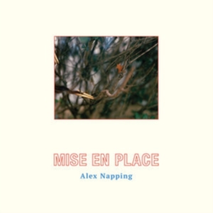Alex Napping - Mise En Place in the group CD / Pop-Rock at Bengans Skivbutik AB (2422533)