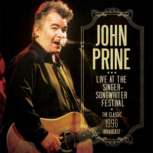 Prine John - Live At The Singer Songwriter Festi in the group CD / Pop-Rock at Bengans Skivbutik AB (2424913)